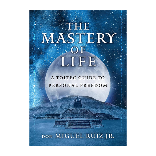 Esalen Books- The Mastery of Life by Don Miguel Ruiz Jr.