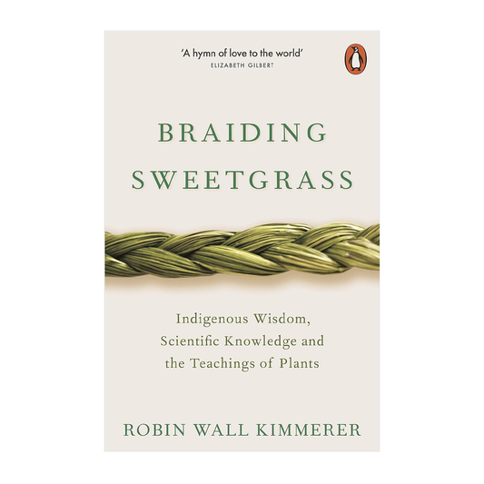 Esalen Books - Braiding Sweetgrass by Robin Wall Kimmerer