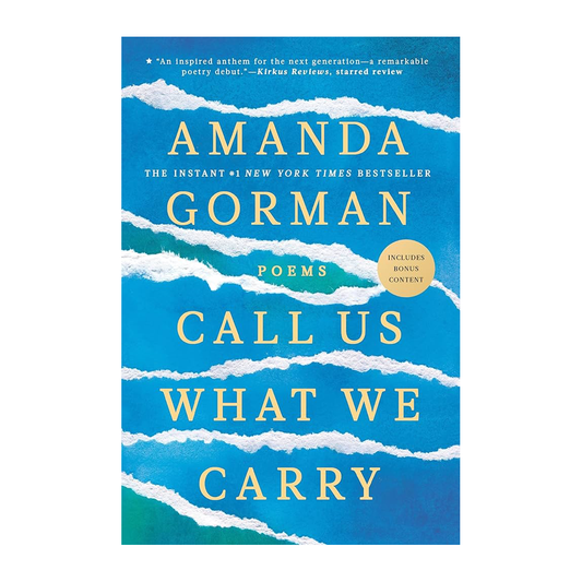 Esalen Books - Call Us What We Carry by Amanda Gorman