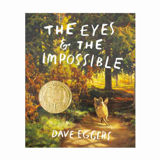 Esalen Children's Books The Eyes & The Impossible by Dave Eggers