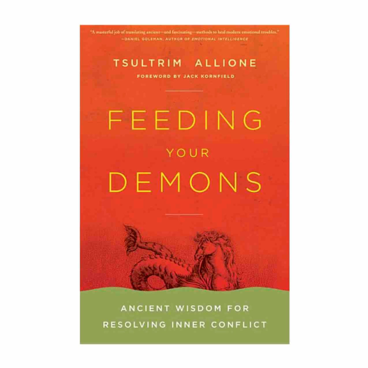 Feeding Your Demons by Tsultrim Allione