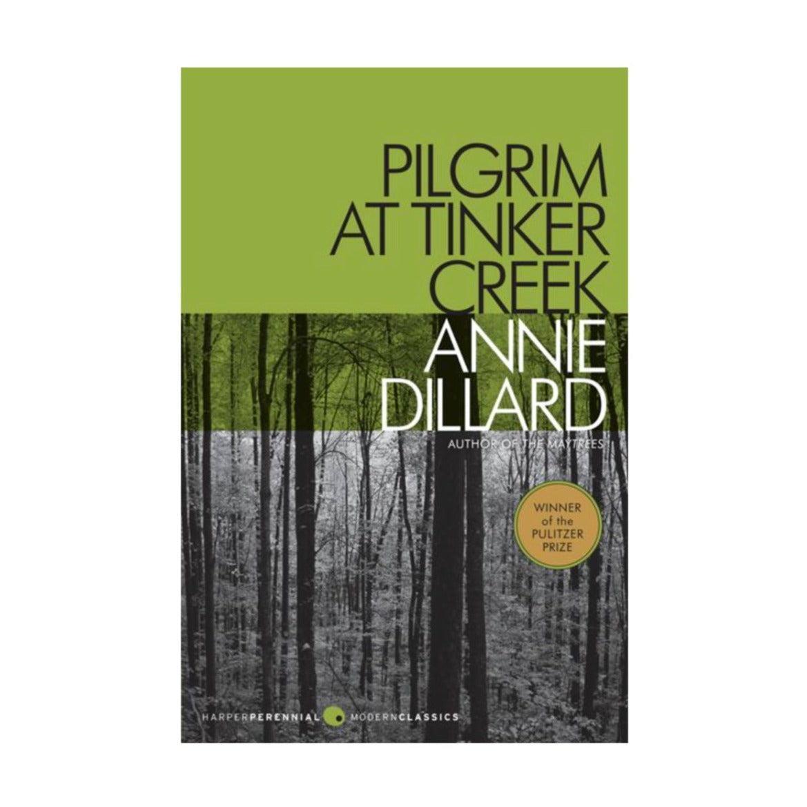 Pilgrim at Tinker Creek by Annie Dillard