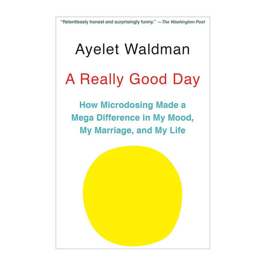 Esalen Books - A Really Good Day by Ayelet Waldman