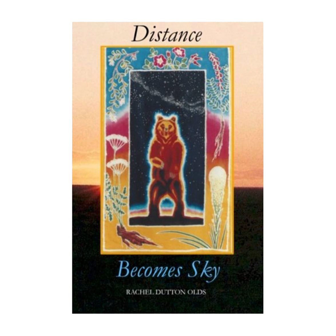 Esalen Books - Distance Becomes Sky by Rachel Dutton Olds