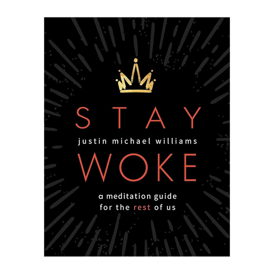 Esalen Books - Stay Woke by Justin Michael Williams front cover