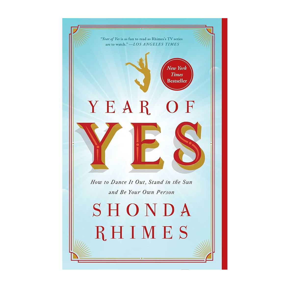 Esalen Books - Year of Yes: How to Dance It Out, Stand In the Sun and Be Your Own Person by Shonda Rhimes