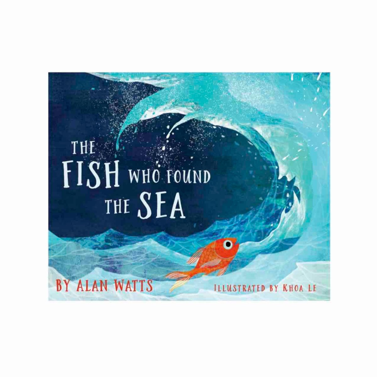Esalen Children's Books The Fish Who Found The Sea by Alan Watts