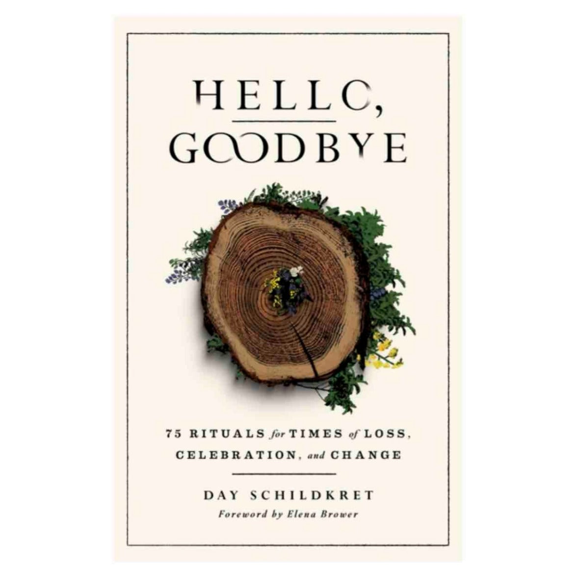 Hello, Goodbye by Day Schildkret