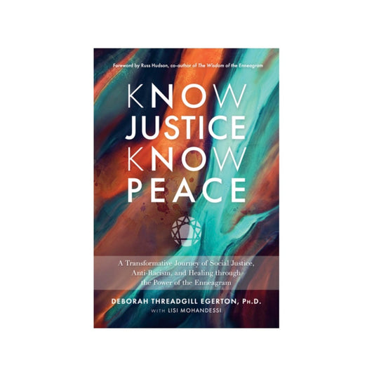 Know Justice Know Peace by Deborah Threadgill Egerton