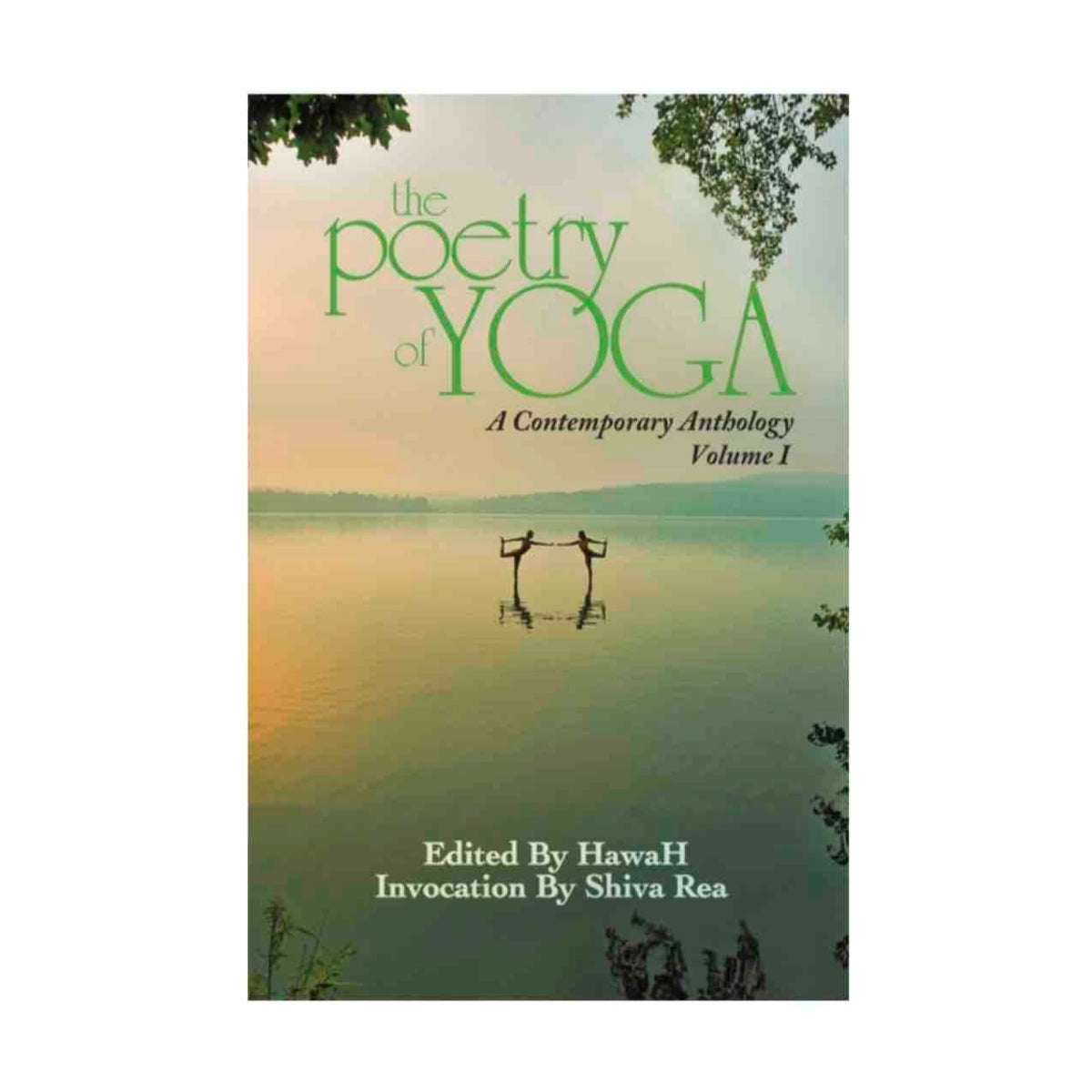 The Poetry of Yoga Vol.1 by HawaH & Shiva Rea