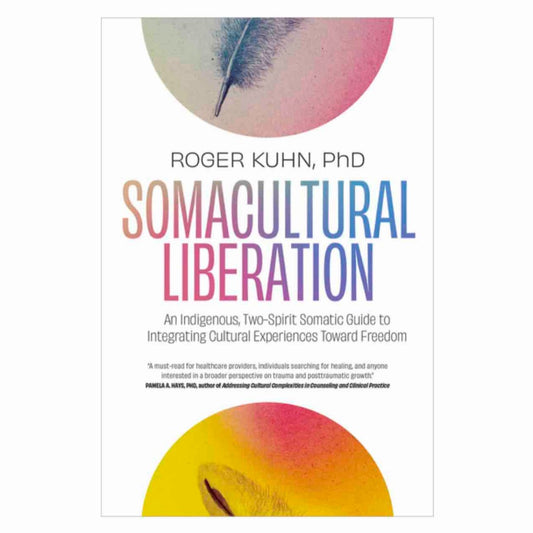 Somacultural Liberation by Roger Kuhn