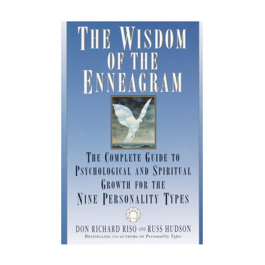 The Wisdom of the Enneagram by Don Richard Riso & Russ Hudson