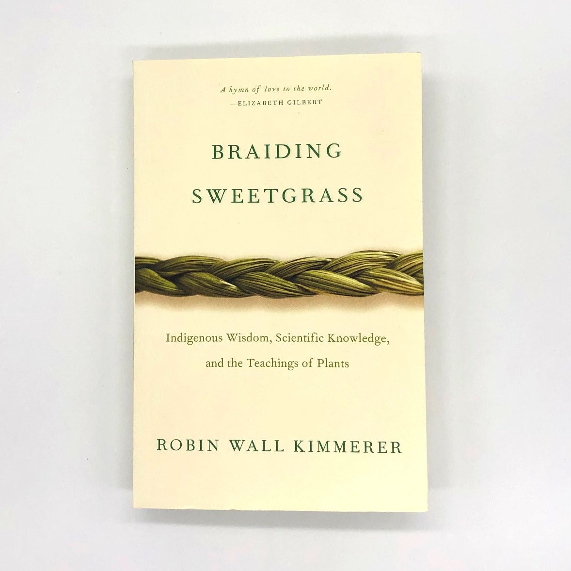 Braiding Sweetgrass by Robin Wall Kimmerer