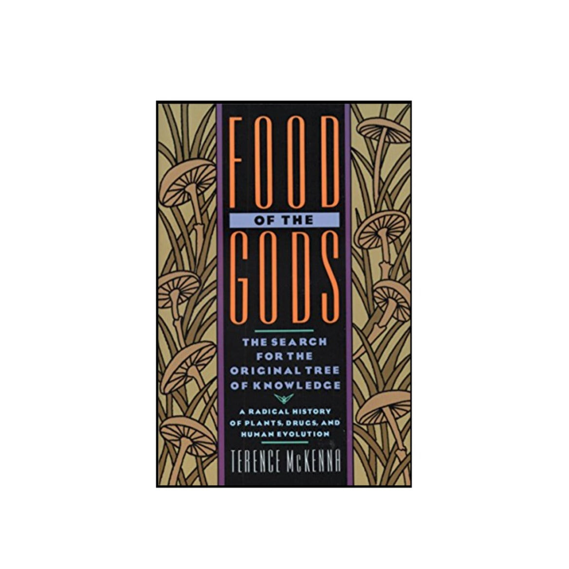 Food of the Gods by Terence McKenna