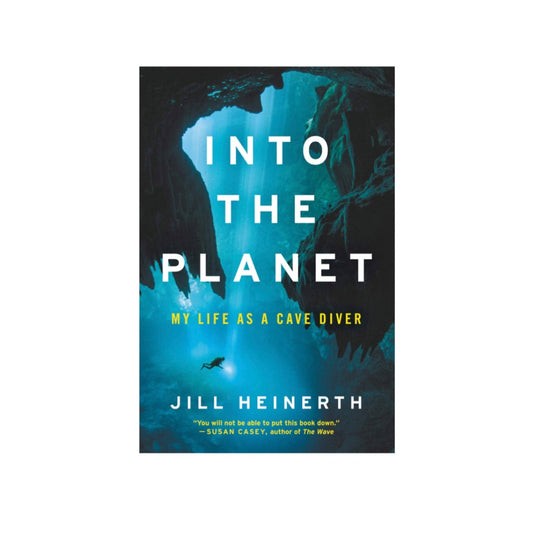 Into The Planet - Heinerth, Jill