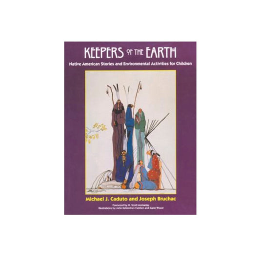 Keepers of the Earth by Joseph Bruchac & Michael Caduto