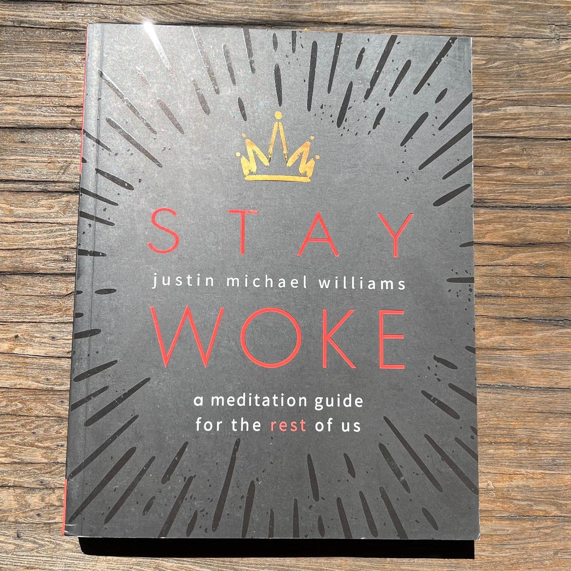 Stay Woke by Justin Michael Williams